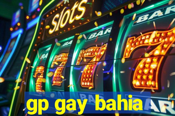 gp gay bahia